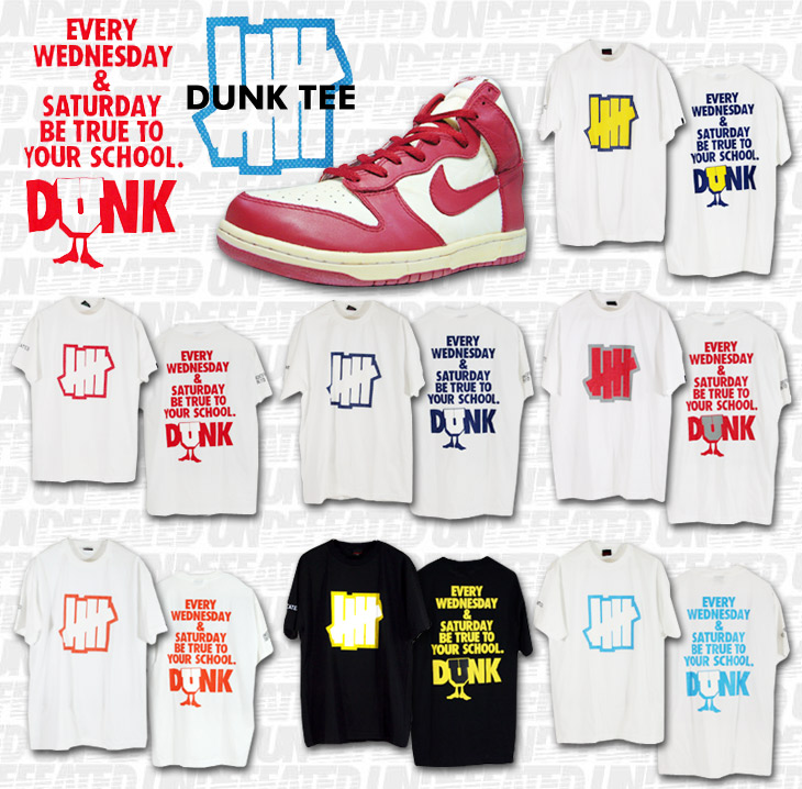DUNK TEE / UNDEFEATED EXCLUSIVE