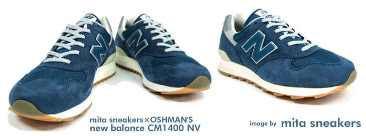 new balance CM1400 NV / mita sneakers×OSHMAN'S