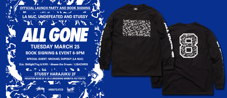UNDEFEATED×ALL GONE LONGSLEEVE TEE & ALL GONE 2013 LAUNCH PARTY in TOKYO