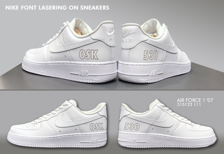 NIKE FONT LASERING ON SNEAKERS | AIR FORCE 1 '07